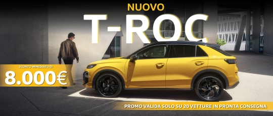 Nuovo T-Roc fino 8.000€ di SCONTO IMMEDIATO