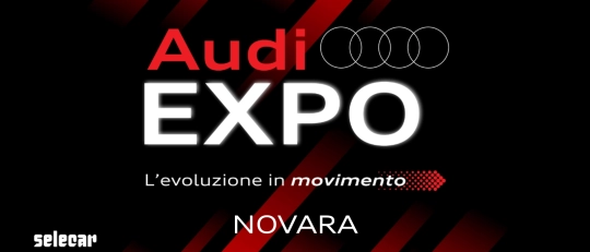 AUDI EXPO NOVARA: l'evoluzione in movimento.